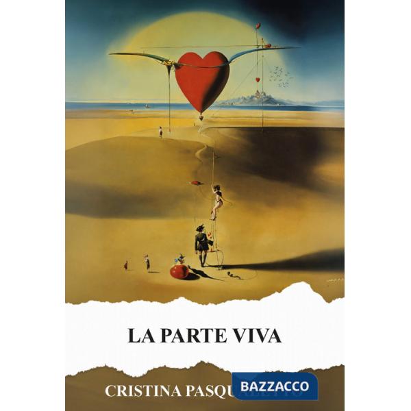 Parte viva. Ediz. integrale (La)