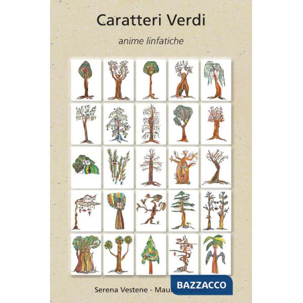 Caratteri verdi. Anime linfatiche. Ediz. illustrata