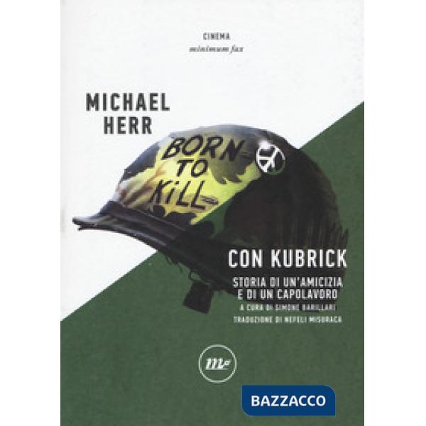 Con Kubrick. Storia di un'amicizia e di un capolavoro
