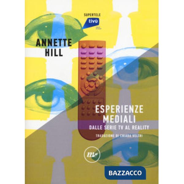 Esperienze mediali. Dalle serie tv al reality