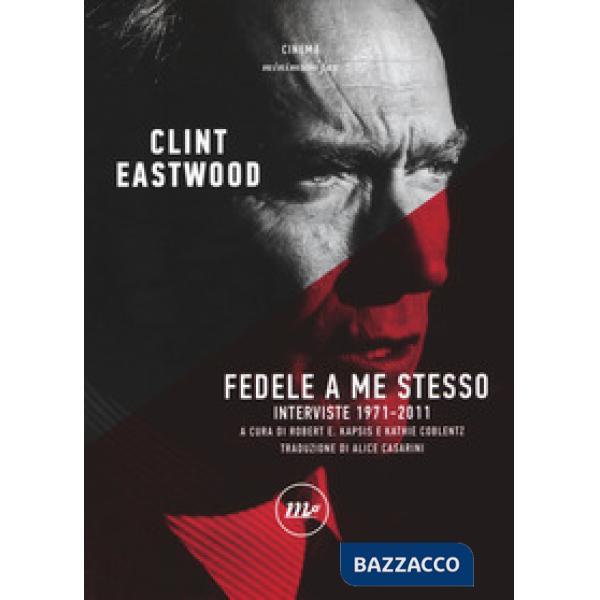 Fedele a me stesso. Interviste 1971-2011