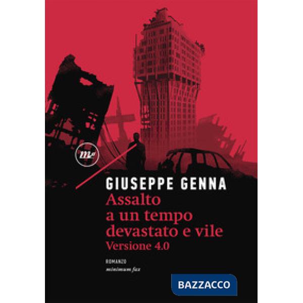 Assalto a un tempo devastato e vile. Versione 4.0