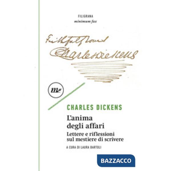 Anima degli affari. Lettere e riflessioni sul mestiere di scrivere (L')