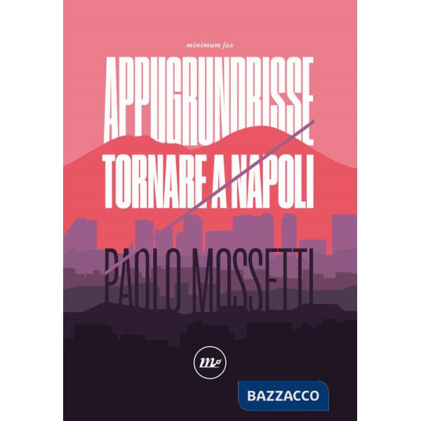 Appugrundrisse. Tornare a Napoli