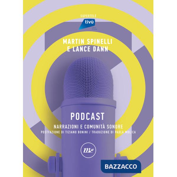 Podcast. Narrazioni e comunità sonore