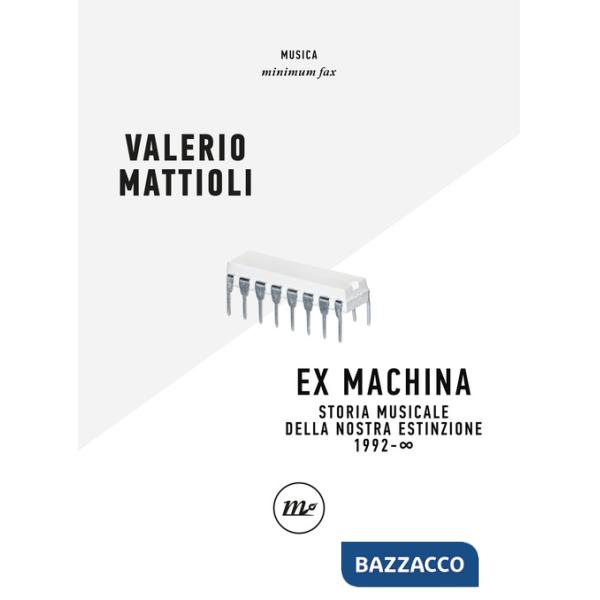 Exmachina. Storia musicale della nostra estinzione 1992 - OO