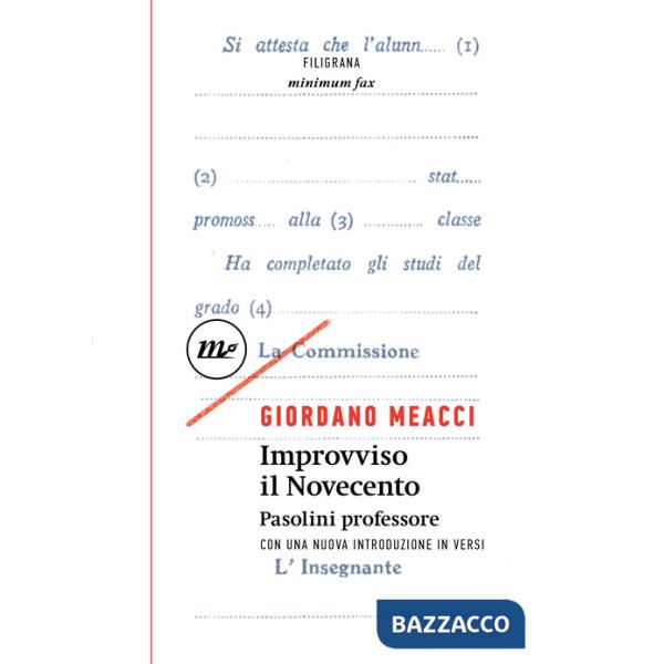 Improvviso il Novecento. Pasolini professore