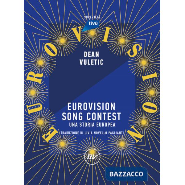 Eurovision Song Contest. Una storia europea