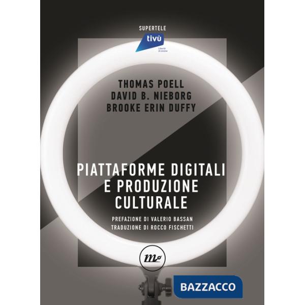 Piattaforme digitali e produzione culturale