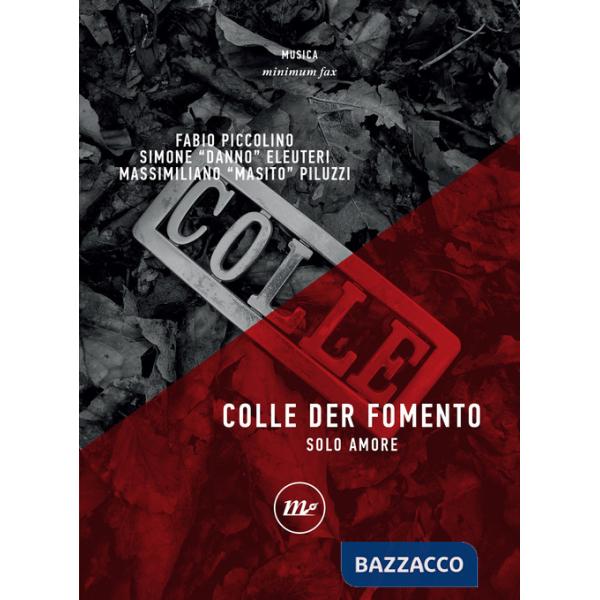 Colle der fomento. Solo amore