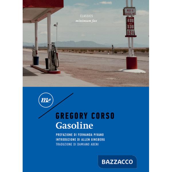 Gasoline. Testo inglese a fronte