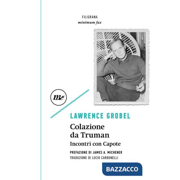 Colazione da Truman. Incontri con Capote