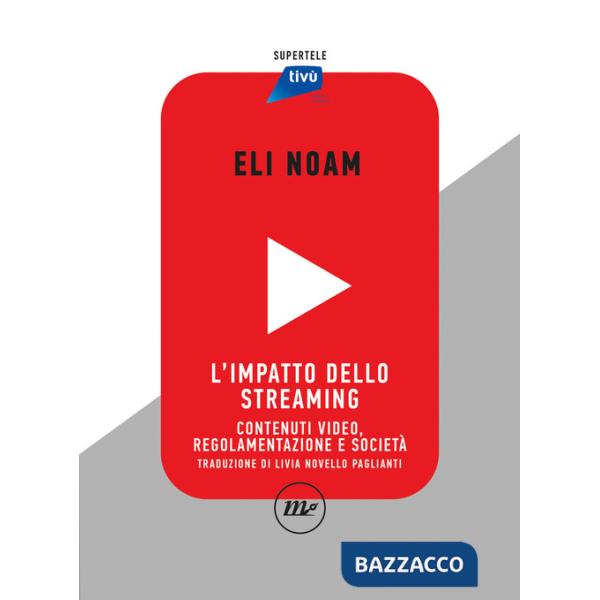 Impatto dello streaming. Contenuti video, regolamentazione e società (L')