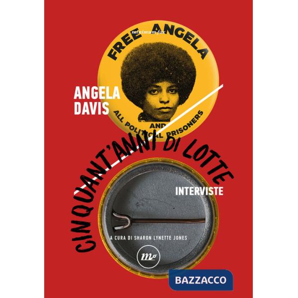 Cinquant'anni di lotte. Interviste