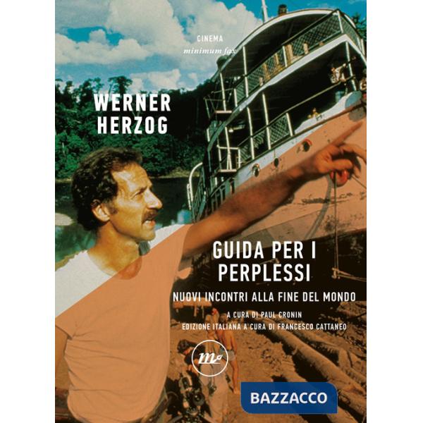 Guida per i perplessi. Nuovi incontri alla fine del mondo