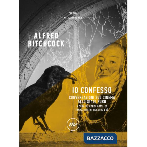 Io confesso. Conversazioni sul cinema allo stato puro