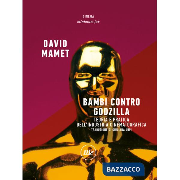 Bambi contro Godzilla. Teoria e pratica dell'industria cinematografica