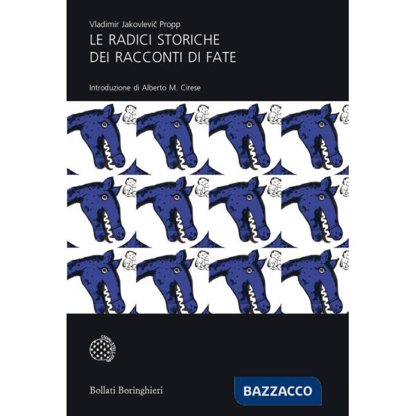 Radici storiche dei racconti di fate (Le)