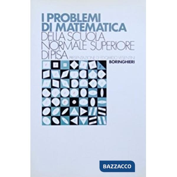 Problemi di matematica della Scuola Normale Superiore di Pisa (I)