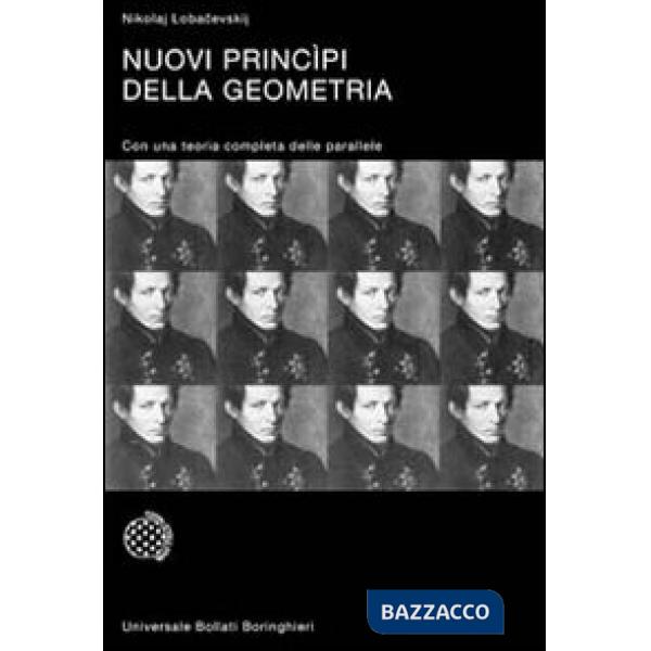 Nuovi principi della geometria. Con una teoria completa delle parallele