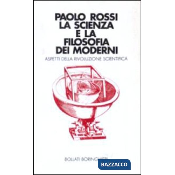 Scienza e la filosofia dei moderni (La)
