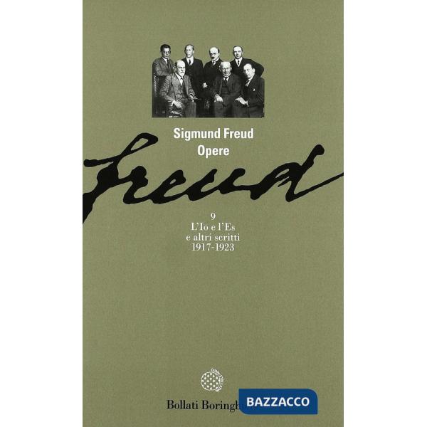 Opere. Vol. 9: L' Io e l'Es e altri scritti (1917-1923)