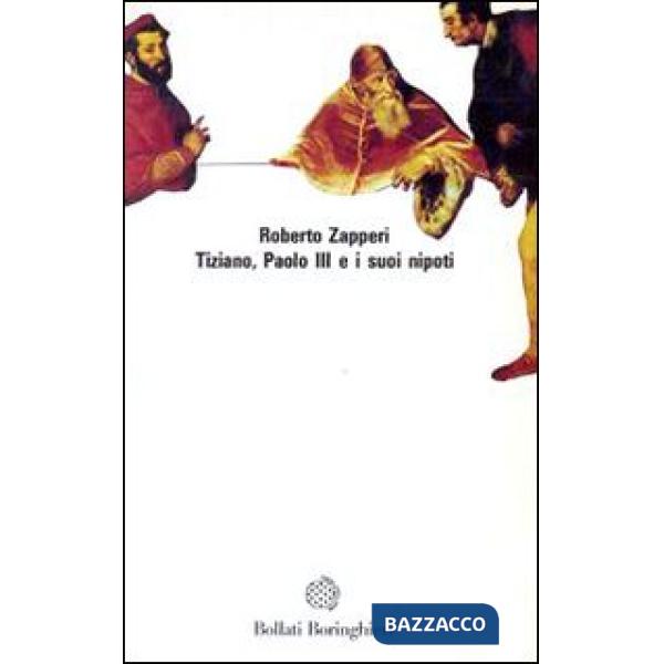 Tiziano, Paolo III e i suoi nipoti