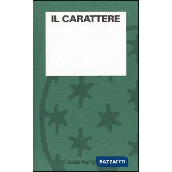 Carattere (Il). Vol. 1