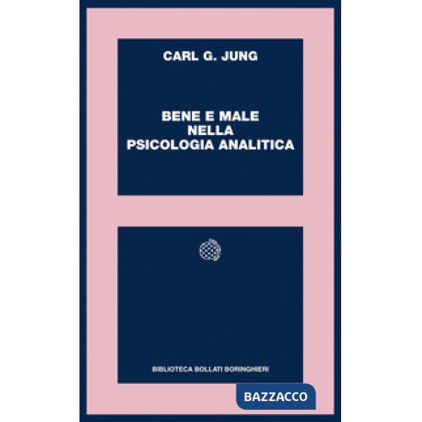 Bene e male nella psicologia analitica