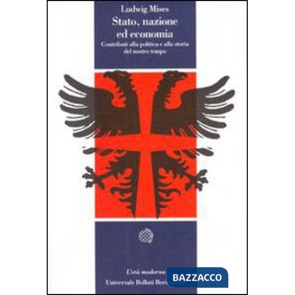 Stato, nazione ed economia. Contributi alla politica e alla storia del nostro te