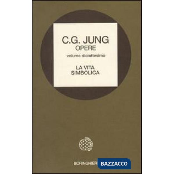 Opere. Vol. 18: La vita simbolica.