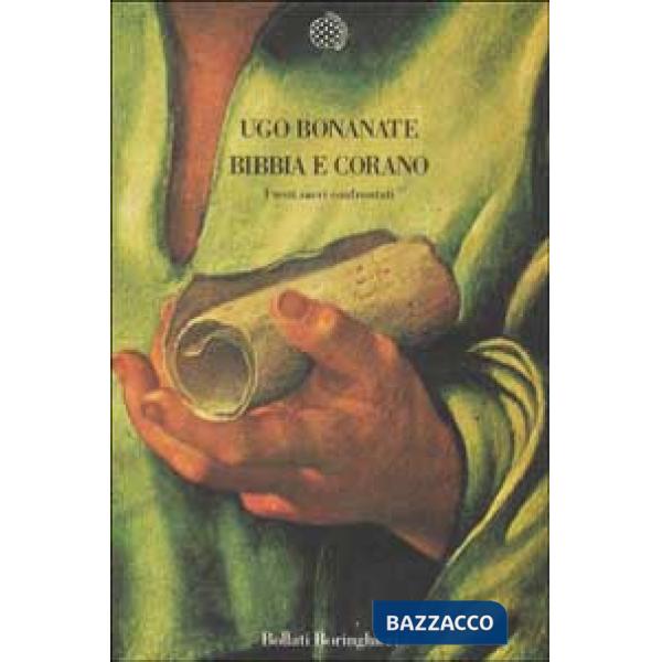 Bibbia e Corano. I testi sacri confrontati