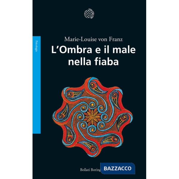 Ombra e il male nella fiaba (L')