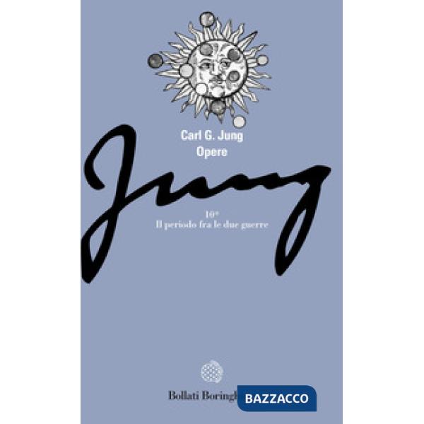 Opere. Vol. 10/1: Civiltà in transizione: il periodo fra le due guerre