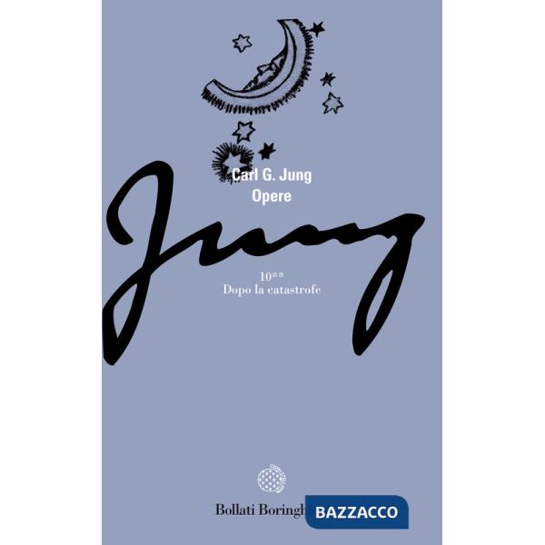 Opere. Vol. 10/2: Civiltà in transizione: dopo la catastrofe