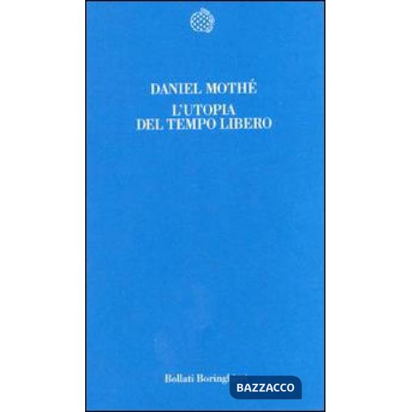 Utopia del tempo libero (L')