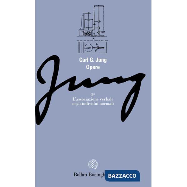 Opere. Vol. 2/1: L' associazione verbale negli individui normali