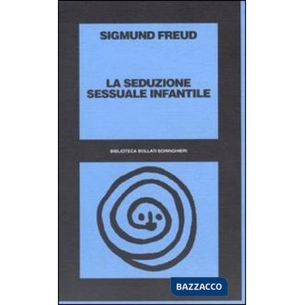 Seduzione sessuale infantile (La)