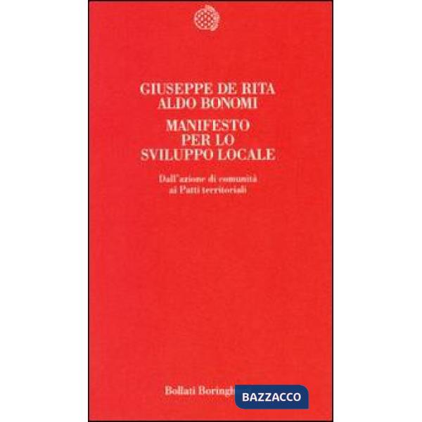 Manifesto per lo sviluppo locale. Teoria e pratica dei patti territoriali