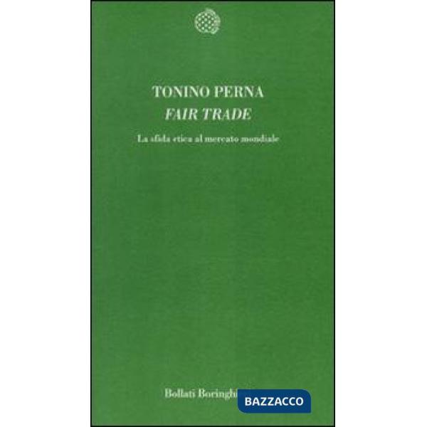 Fair trade. La sfida etica al mercato