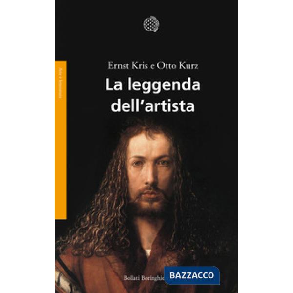 Leggenda dell'artista. Un saggio storico (La)