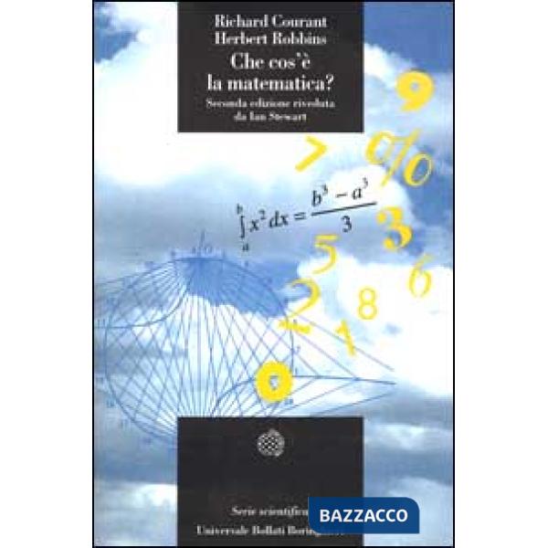 Che cos'è la matematica? Introduzione elementare ai suoi concetti e metodi