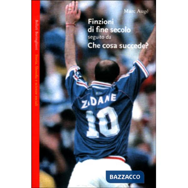 Finzioni di fine secolo. Che cosa succede?