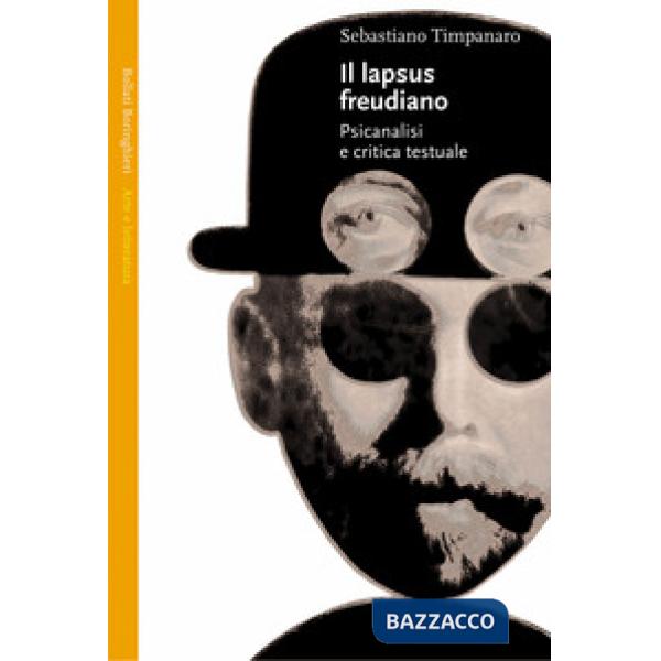 Lapsus freudiano. Psicanalisi e critica testuale (Il)