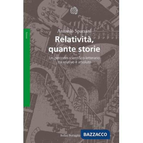 Relatività, quante storie. Un percorso scientifico-letterario tra relativo e assoluto