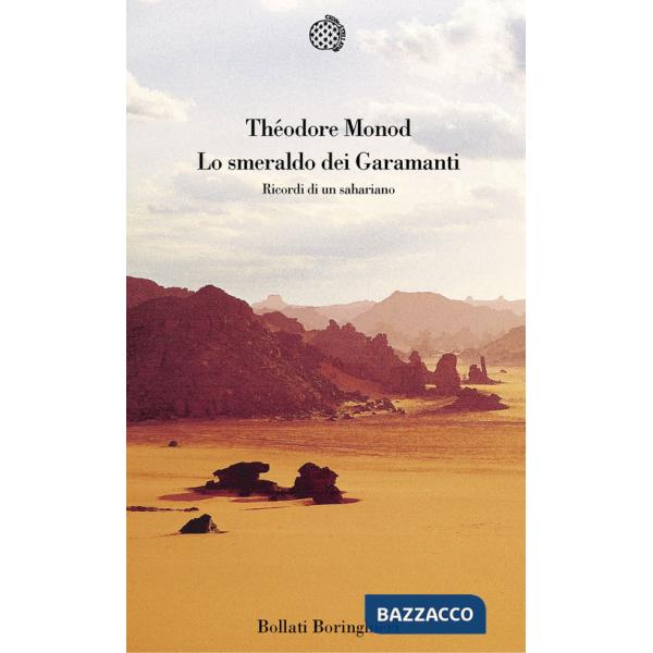 Smeraldo dei Garamanti. Ricordi di un sahariano (Lo)