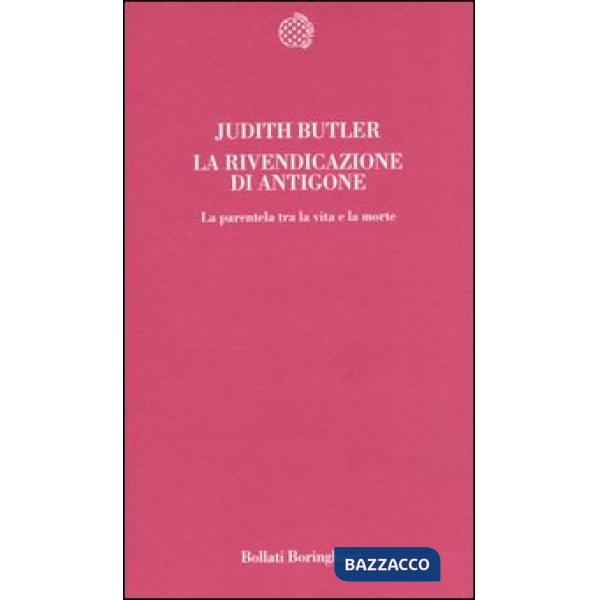 Rivendicazione di Antigone. La parentela tra la vita e la morte (La)