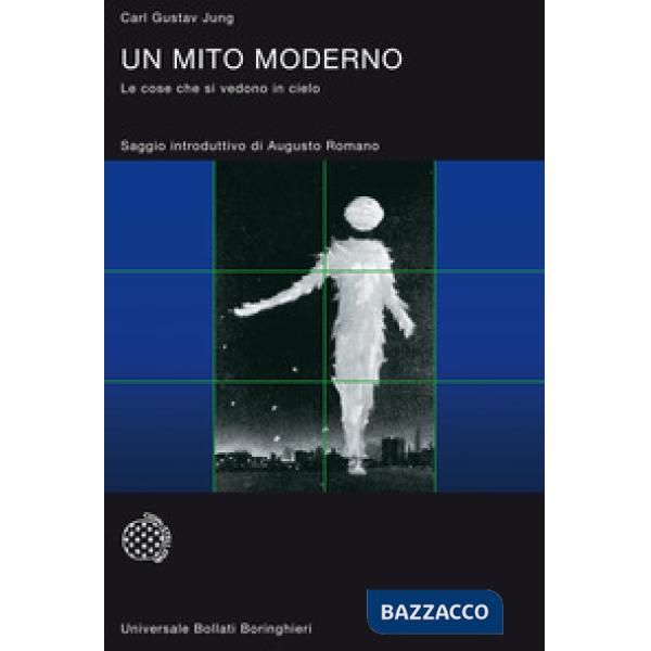 Mito moderno. Le cose che si vedono in cielo (Un)