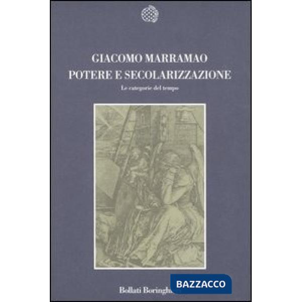 Potere e secolarizzazione. Le categorie del tempo