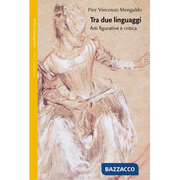 Tra due linguaggi. Arti figurative e critica